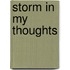 Storm in my thoughts