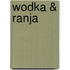 Wodka & Ranja