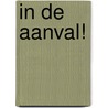 In de aanval! door F.C. van der Sluis