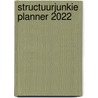 Structuurjunkie planner 2022 door Cynthia Schultz