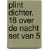 Plint DICHTER. 18 over de nacht set van 5