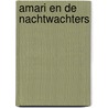 Amari en de Nachtwachters by B.B. Alston