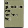 De geheimen van Saffron Hall door Clare Marchant