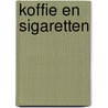 Koffie en sigaretten door Ferdinand von Schirach