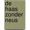 De haas zonder neus door Annabel Lammers