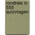 Rondreis in 555 quizvragen