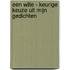 Een wille - keurige keuze uit mijn gedichten