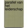 Parallel van het Leiderschap door Marco Sombroek