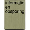 Informatie en Opsporing by H.G. de Koning