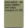 Paw Patrol - De pups redden een baby octopus (nr 25) door diversen diversen