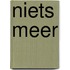 Niets meer