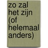 Zo zal het zijn (of helemaal anders) by Huib Fens