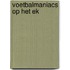 Voetbalmaniacs op het EK