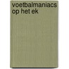 Voetbalmaniacs op het EK by Gurcan Gursel