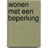 Wonen met een beperking