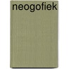 Neogofiek by Mathijs Boermans