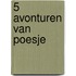 5 Avonturen van Poesje