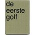 De eerste golf