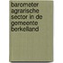 Barometer agrarische sector in de gemeente Berkelland