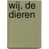 Wij, de dieren door Onbekend
