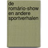 De Romário-show en andere sportverhalen door Frank Grootemaat