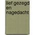 Lief gezegd en nagedacht