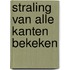 Straling van alle kanten bekeken