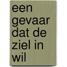 Een gevaar dat de ziel in wil door Andreas Burnier