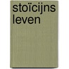 Stoïcijns leven door Stephen Hanselman