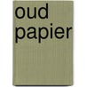 Oud papier door Leen Huet