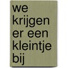 We krijgen er een kleintje bij door Pauline Baartmans