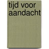 Tijd voor aandacht door Elisabeth Dinnissen
