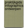 Praktijkgids infographics ontwerpen by Jos van den Broek