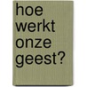 Hoe werkt onze geest? door Thich Nhat Hanh