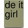 De IT girl door Chantal Schinkels