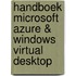 Handboek Microsoft Azure & Windows Virtual Desktop