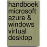 Handboek Microsoft Azure & Windows Virtual Desktop by Mathias Petit