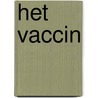 Het vaccin door Diana van Thiel