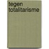 Tegen totalitarisme