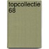 Topcollectie 68