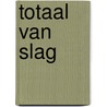 Totaal van slag by Sherryl Woods
