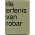 De erfenis van Robar