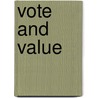Vote and Value door T.A. Keijzer