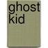 Ghost Kid
