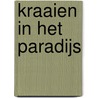 Kraaien in het paradijs door Ellen de Bruin
