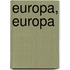 Europa, Europa