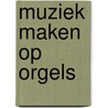 Helmut Werner, orgelmaker by Oisin O. Cualain