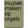 Helmut Werner, orgelmaker by Oisin O. Cualain