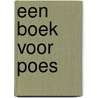 Een boek voor poes door Dianna Wilson