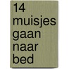 14 muisjes gaan naar bed by Kazuo Iwamura